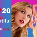 Explore The Top 20 Most Beautiful Blonde Pornstars Ever