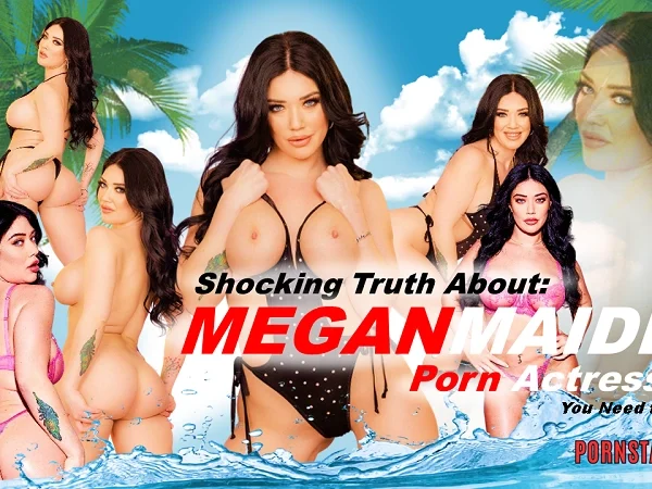 Shocking Truth About: Megan Maiden Porn Actress Bio You Need to Know