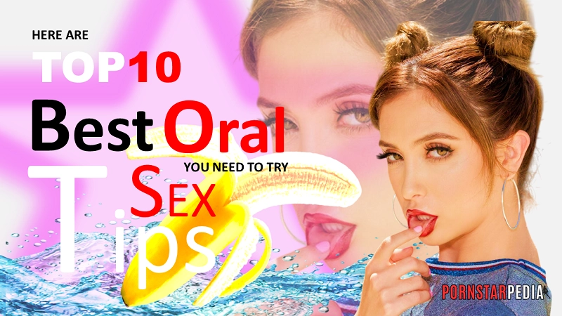 Here Are Top 10 Best Oral Sex Tips You Need To Try